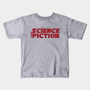 Science Not Fiction (Red) Kids T-Shirt